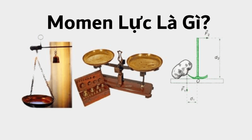 Momen lực là gì Quy tắc, công thức tính Momen lực